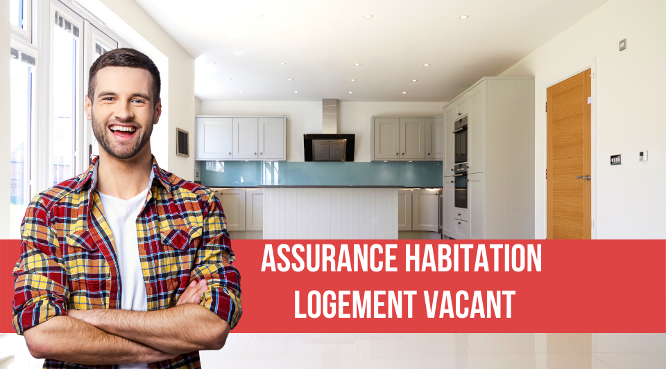 logement vacant avec souscription de certaines garanties en assurance habitation