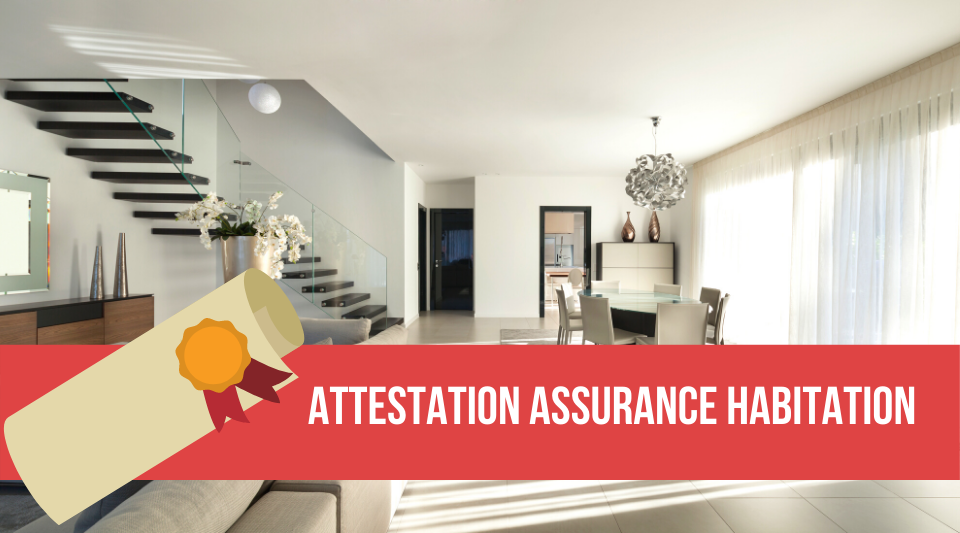 l'attestation d'assurance habitation qui prouve la validité du contrat